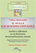 Il nulla e il suicidio giovanile. Analisi e riflessioni su un fenomeno drammaticamente attuale