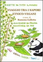 Viaggio tra i sapori etnico-vegani. Ricette da tutto il mondo