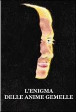 L' enigma delle anime gemelle