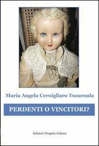 Perdenti o vincitori? - M. Angela Cernigliaro - copertina