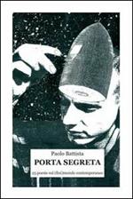 Porta segreta. 25 poesie sul (fini)mondo contemporaneo