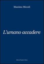 L'umano accadere