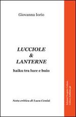 Lucciole & lanterne. Haiku tra luce e buio