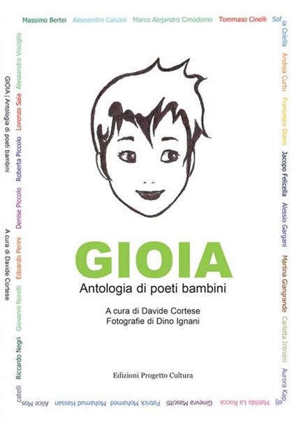 Gioia. Antologia di poeti bambini - Davide Cortese - copertina