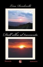 Dall'alba al tramonto