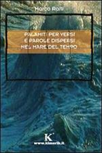 Palamiti per versi e parole dispersi nel mare del tempo