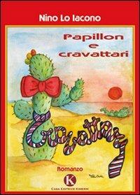 Papillon e cravattari - Nino Lo Iacono - copertina