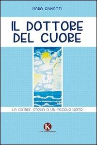 Il dottore del cuore - Mara Chinatti - copertina