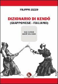 Dizionario del kendo - Filippo Zizzo - copertina