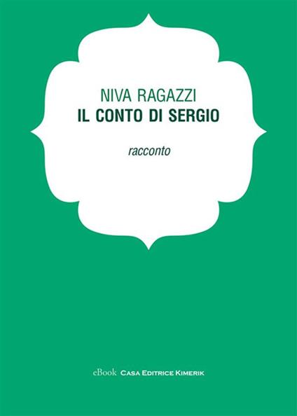 Il conto di Sergio - Niva Ragazzi - ebook