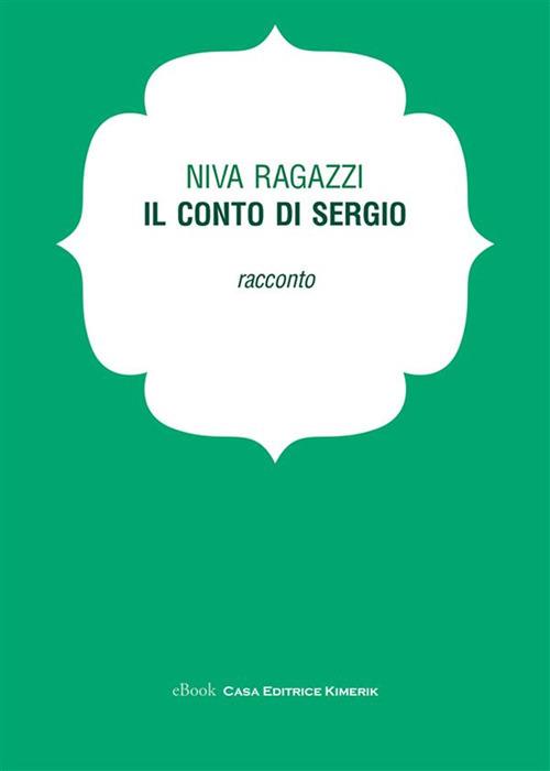 Il conto di Sergio - Niva Ragazzi - ebook