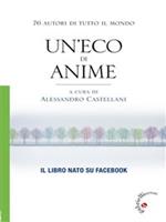 Un' eco di anime. 76 autori di tutto il mondo