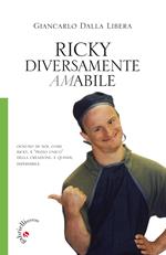 Ricky. Diversamente amabile