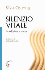 Silenzio vitale. Introduzione e pratica