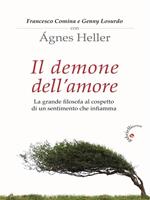 Il demone dell'amore. La grande filosofa al cospetto di un sentimento che infiamma