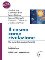 Il Cosmo come rivelazione. Una nuova storia sacra per l'umanità