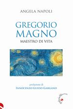 Gregorio Magno. Maestro di sapienza