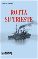 Rotta su Trieste