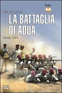 La battaglia di Adua. Marzo 1896 - Sean McLachlan - copertina