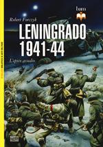 Leningrado 1941-44. L'epico assedio