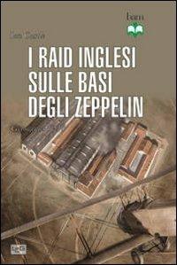 Raid inglesi sulle basi degli Zeppelin. Germania 1914 - Ian Castle - copertina