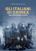 Gli italiani di Crimea. Dall'emigrazione al Gulag