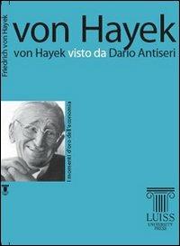 Von Hayek visto da Dario Antiseri - Dario Antiseri - copertina