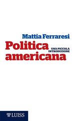 Politica americana. Una piccola introduzione