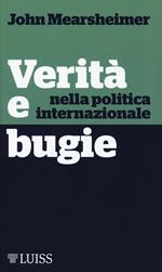 Verità e bugie nella politica internazionale