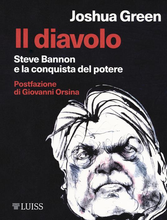 Il diavolo. Steve Bannon e la costruzione del potere - Joshua Green - copertina