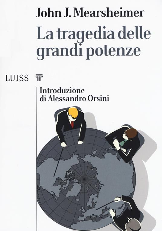 La tragedia delle grandi potenze - John J. Mearsheimer - copertina