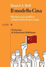 Il modello Cina. Meritocrazia politica e limiti della democrazia