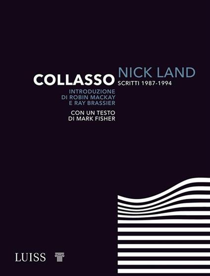 Collasso. Scritti 1987-1994 - Nick Land - copertina