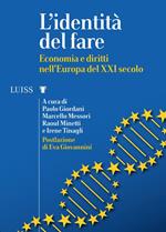 L' identità del fare. Economia e diritti nell'Europa del XXI secolo