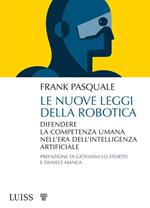 Le nuove leggi della robotica. Difendere la competenza umana nell'era dell'intelligenza artificiale