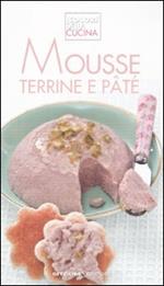 Mousse, terrine e paté