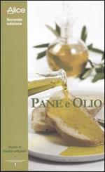 Pane e olio. Guida ai frantoi artigiani