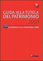 Guida alla tutela del patrimonio 2008