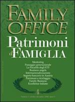 Family office (2008). Vol. 4: Pianificazione dei patrimoni di famiglia.
