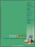 Family office (2006). Vol. 1: Il passaggio generazionale delle imprese attraverso i patti di famiglia.