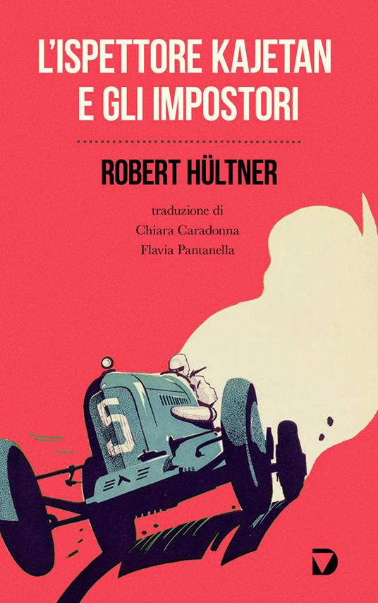 L' ispettore Kajetan e gli impostori - Robert Hültner,C. Caradonna,F. Pantanella - ebook