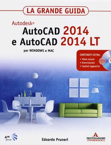 AutoCAD 2014 e AutoCAD 2014 LT. La grande guida. Con CD-ROM - Edoardo Pruneri - copertina