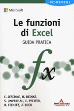 Le funzioni di Excel. Guida pratica