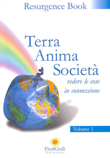 Terra anima società. Vol. 1: Vedere le cose in connessione - copertina