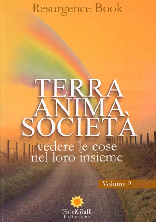 Terra anima società. Vol. 2: Vedere le cose nel loro insieme - copertina