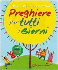 Preghiere per tutti i giorni - Sophie Piper - copertina