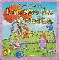 Il mio primo libro di catechismo - Silvia Vecchini - copertina