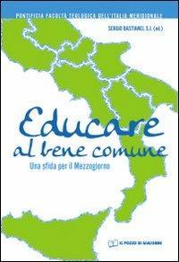 Educare al bene comune. Una sfida per il Mezzogiorno - copertina