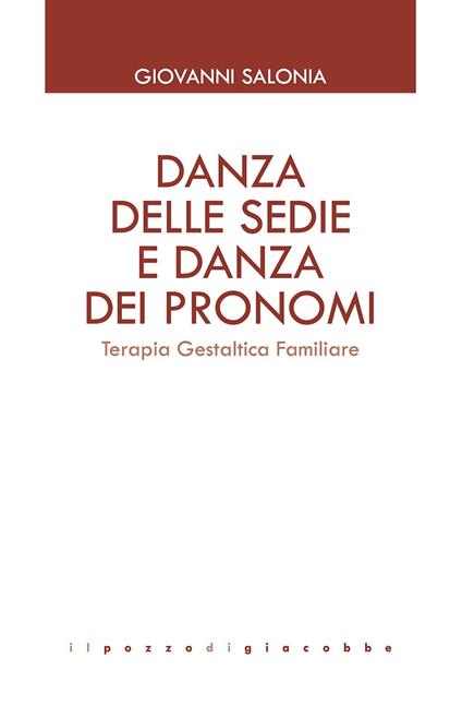 Danza delle sedie e danza dei pronomi. Terapia gestaltica familiare - Giovanni Salonia - copertina