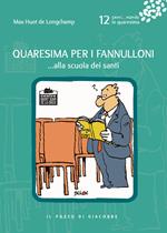 Quaresima per i fannulloni... Alla scuola dei santi. Vol. 12